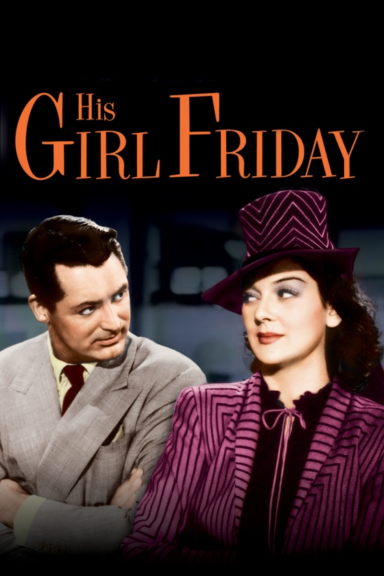 HIS GIRL FRIDAY HIS GIRL FRIDAY
