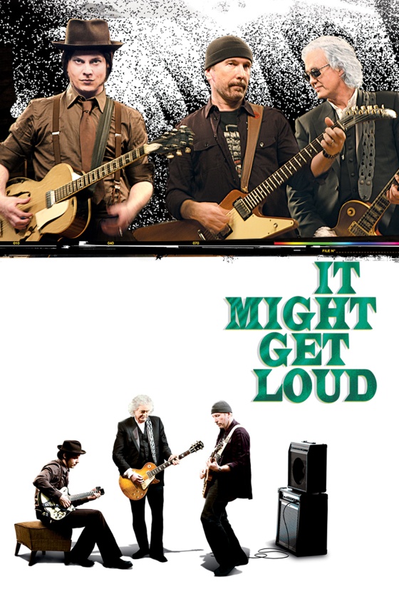 IT MIGHT GET LOUD IT MIGHT GET LOUD